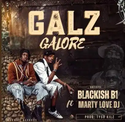 Galz Galore Feat DjMartyLove by Blackish B1 Zilla